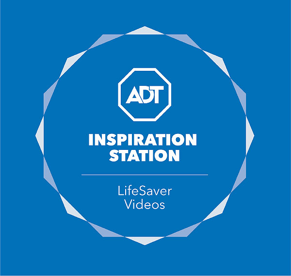 ADT - LifeSaver Inspiration Stations